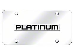 Platinum License Plate; Chrome on Chrome (Universal; Some Adaptation May Be Required)