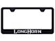 Longhorn Stainless Steel License Plate Frame; Laser Etched (Universal; Some Adaptation May Be Required)