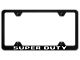 Super Duty Laser Etched Steel Wide Body License Plate Frame; Black (Universal; Some Adaptation May Be Required)